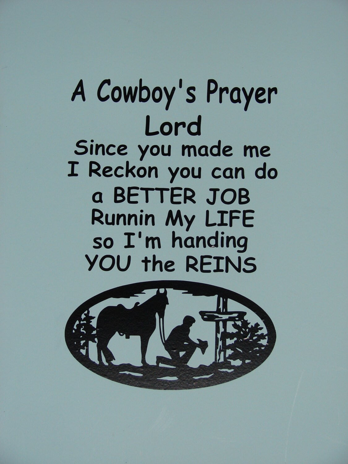A Cowboy's Prayer matte finish vinyl wall quote saying