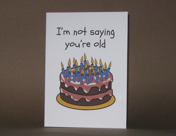 Items similar to Funny Birthday  card Too Many Candles  on 