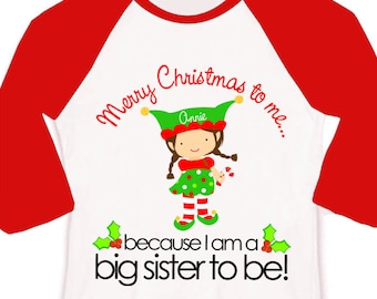 Big sister shirt personalized Christmas big sister to be raglan - perfect and darling pregnancy announcement