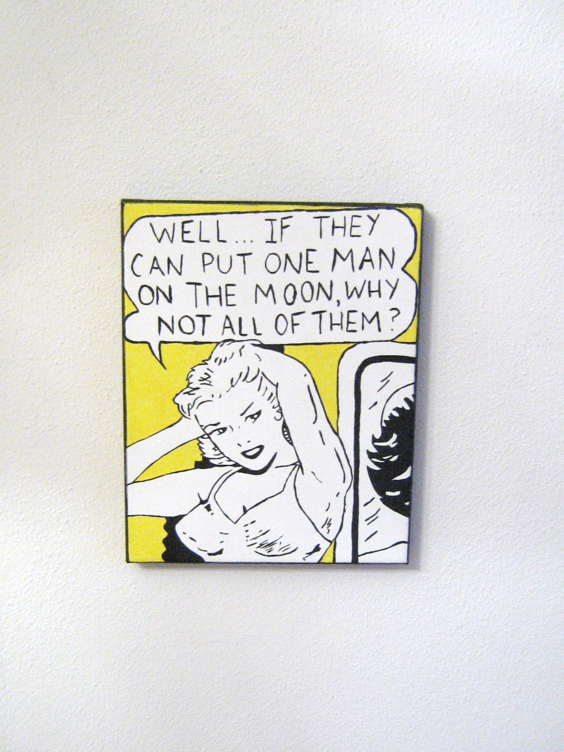 Well If They Can Put One Man On The Moon Why Not All of