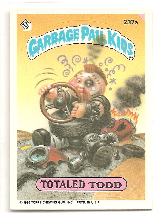 1986 Topps Garbage Pail Kids Trading Card 237a Totaled Todd