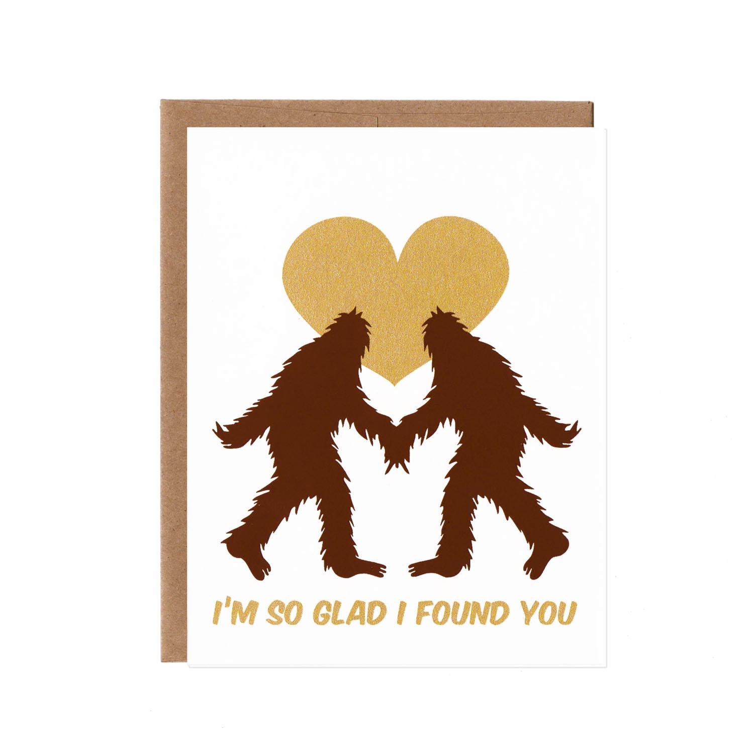 Im So Glad I Found You Valentines Day Sasquatch