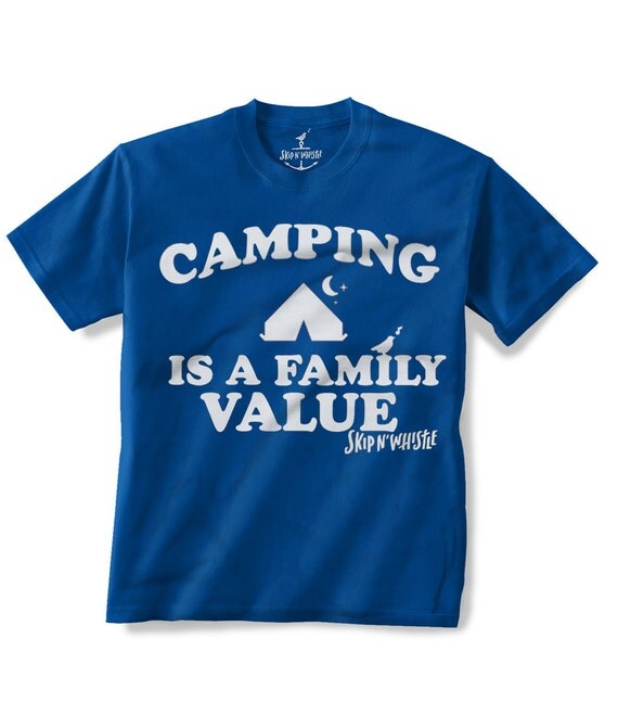 CAMPING is a Family Value KIDS T shirt 7 color choices
