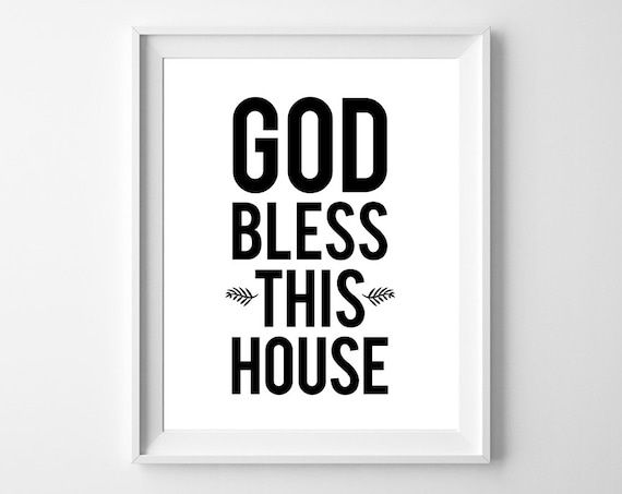 God Bless This House Beautiful Quote PRINTABLE INSTANT