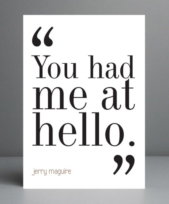 You had me at hello Jerry Maguire Print. Typography Print.