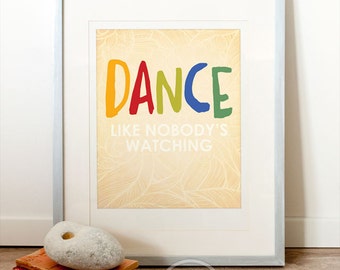 Items similar to Dance Like Nobody's Watching Quote Inspirational Wall ...