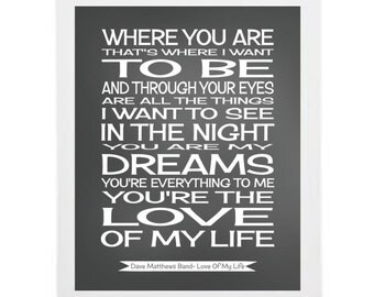 DAVE MATTHEWS LOVE OF MY LIFE dave matthews love of my life: