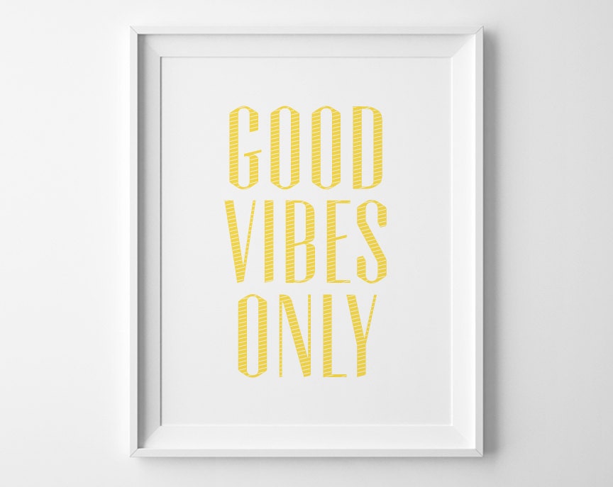 Good Vibes Only Inspirational  Print Motivational  Wall  
