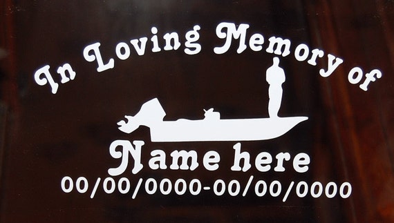 In Loving Memory Car Decals >> Custom In loving memory of boat fishing vinyl decal auto In Loving Memory Car Decals >> Custom In loving memory of boat fishing vinyl decal auto