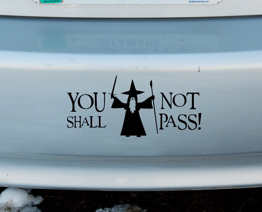 Gandalf You Shall Not Pass Lotr Vinyl Sticker Car By Metrobionic 1366