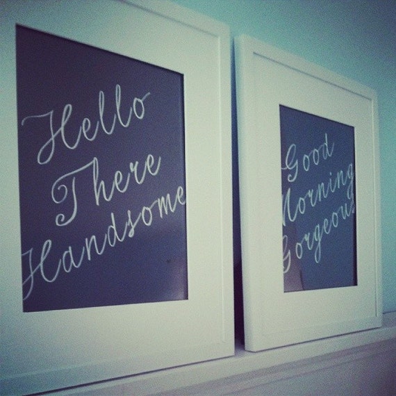 Good Morning Hello Handsome Sign Print Art