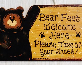 BEAR FEET Welcome Here Please Take Off Your Shoes SIGN Rustic Country Wood Crafts Decor Plaque
