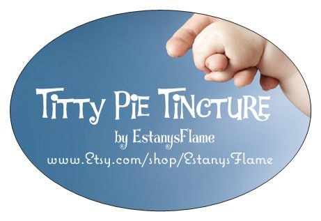 Titty Pie Tincture- Natural Lactation Aid - Boost your Breast Milk supply Naturally!