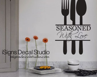 Seasoned With Love Decal - Kitchen Decal - Kitchen Quote - Kitchen Love - Family Love Decal