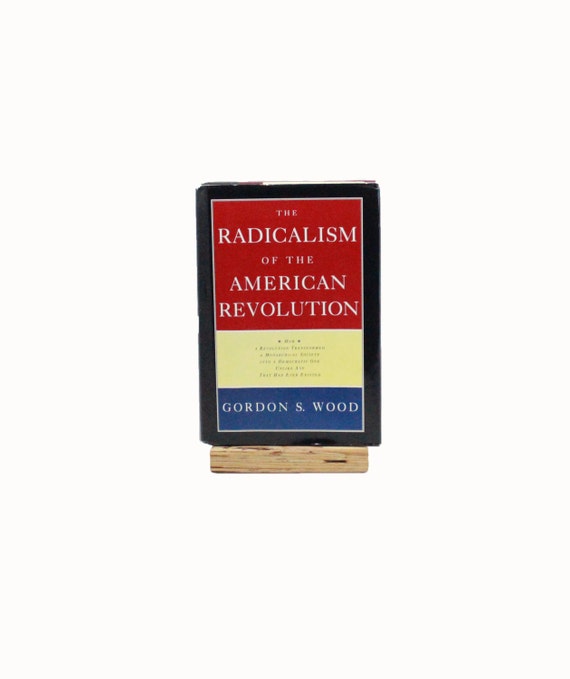 american revolution gordon s wood Gordon wood is one of the most prominent and prolific american historians of the modern era wood was born in concord, near the scene of the american revolution’s. american revolution gordon s wood Gordon wood is one of the most prominent and prolific american historians of the modern era wood was born in concord, near the scene of the american revolution’s.