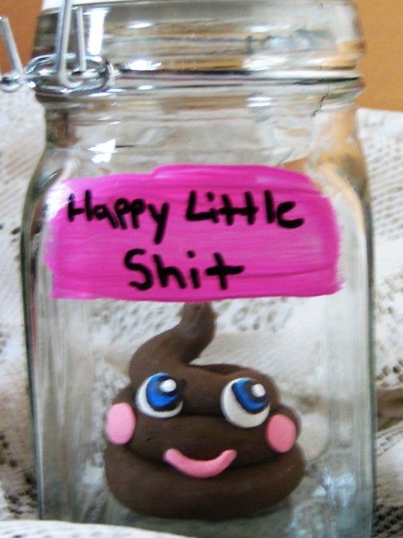 Items similar to Happy Little Shit in a Jar/ Kawaii/Specimen Jar for ...