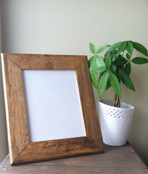 Picture Frame with Custom Wood Burned Handwriting 8x10
