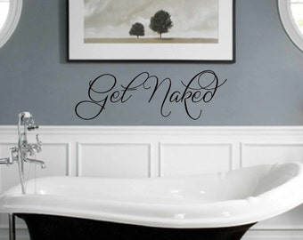 Large Get Naked Vinyl Decal by KreativeCorner on Etsy
