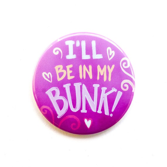 Firefly Button // I'll Be In My Bunk 2 Pinback
