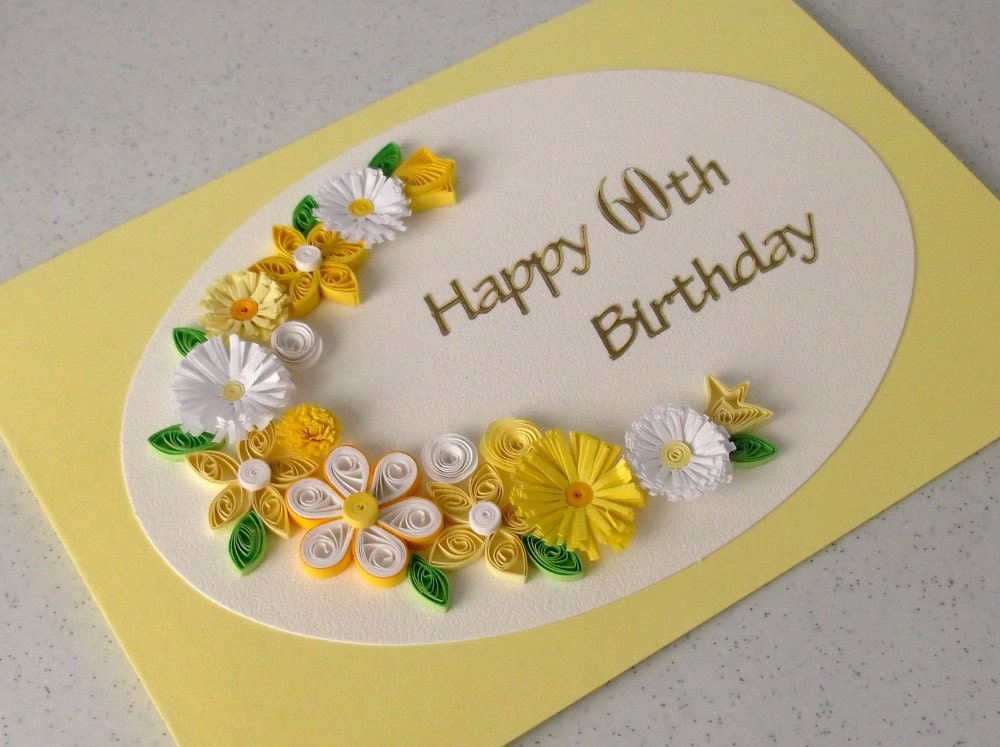 60th birthday greeting card handmade quilled can be for