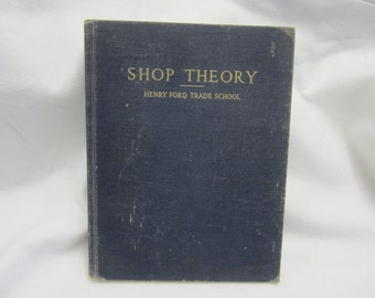 Shop theory henry ford trade school 1942 #8