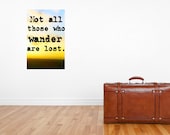 Not All Those Who Wander Are Lost 16 x 20 Gallery Wrapped Canvas -The Perfect Gift for a Travel Lover