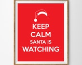 Keep Calm Santa is Watching Print Il_170x135