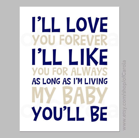 I Love You Forever I Like You For Always Quote Amazing Items Similar To I'll Love You Forever I'll Like You For Always I Love You Forever I Like You For Always Quote Alluring Items Similar To I'll Love You Forever I'll Like You For Always