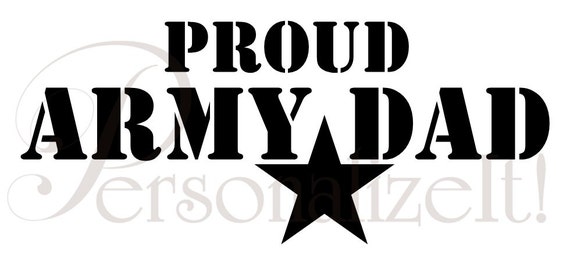 Proud Army Dad Iron On Decal. Several Color choices. Any
