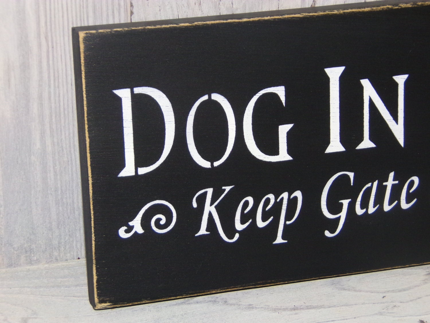 Dog In Yard Keep Gate Closed Dog Sign Gate Sign Garden