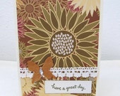 Any Occasion Card - Earth Tones - Have a Great Day - Sunflowers - Blank Inside - White Lace - Butterfly - Hand Stamped -  Vibrant Color