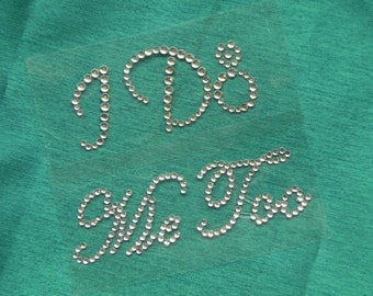 I Do and Me Too Rhinestone Shoe Stickers - Crystal Shoe Set - Bride and Groom Shoe Decals