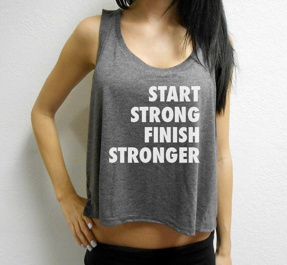 Start Strong Finish Stronger Crop Top. Womens Workout Crop