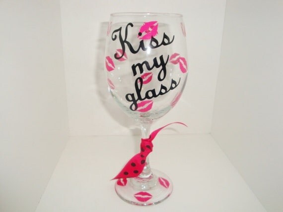 Kiss my glass - 20 oz wine glass
