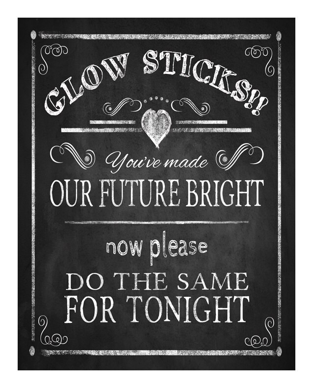 Glow StickOur Future Bright wedding sign by PSPrintables