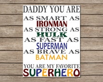 Daddy You Are as Smart as Ironman as Strong as Hulk as Fast as Superman ...