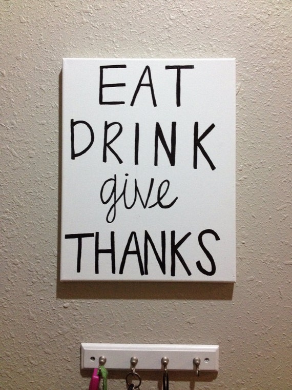 Items similar to Eat, Drink, Give Thanks Canvas on Etsy