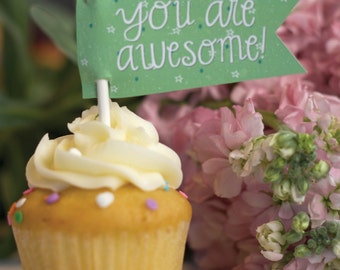 You are awesome treat toppers