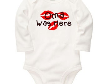 Oma was here - long or short sleeve bodysuit - free shipping in the U.S Contiguous. - #230