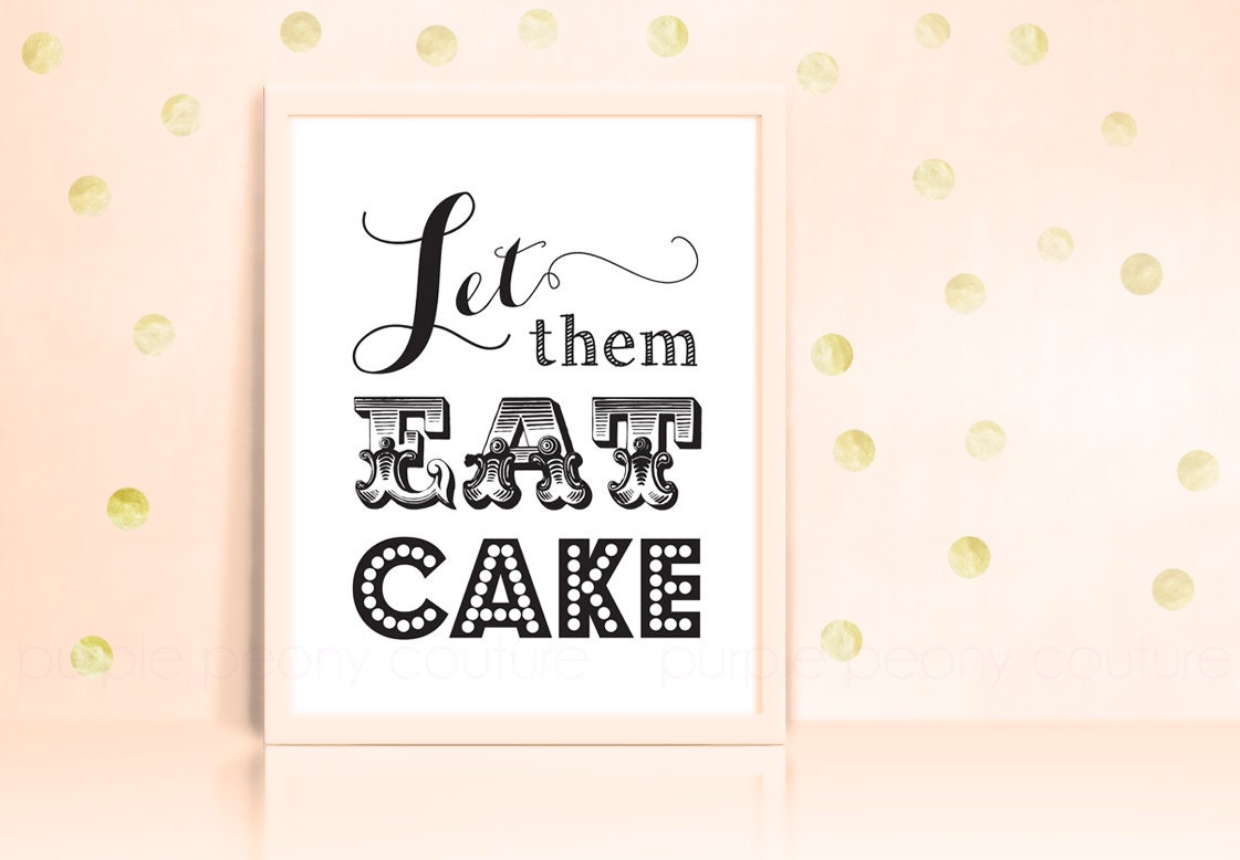 Let Them Eat Cake Sign Print Poster Printable Wedding Decor