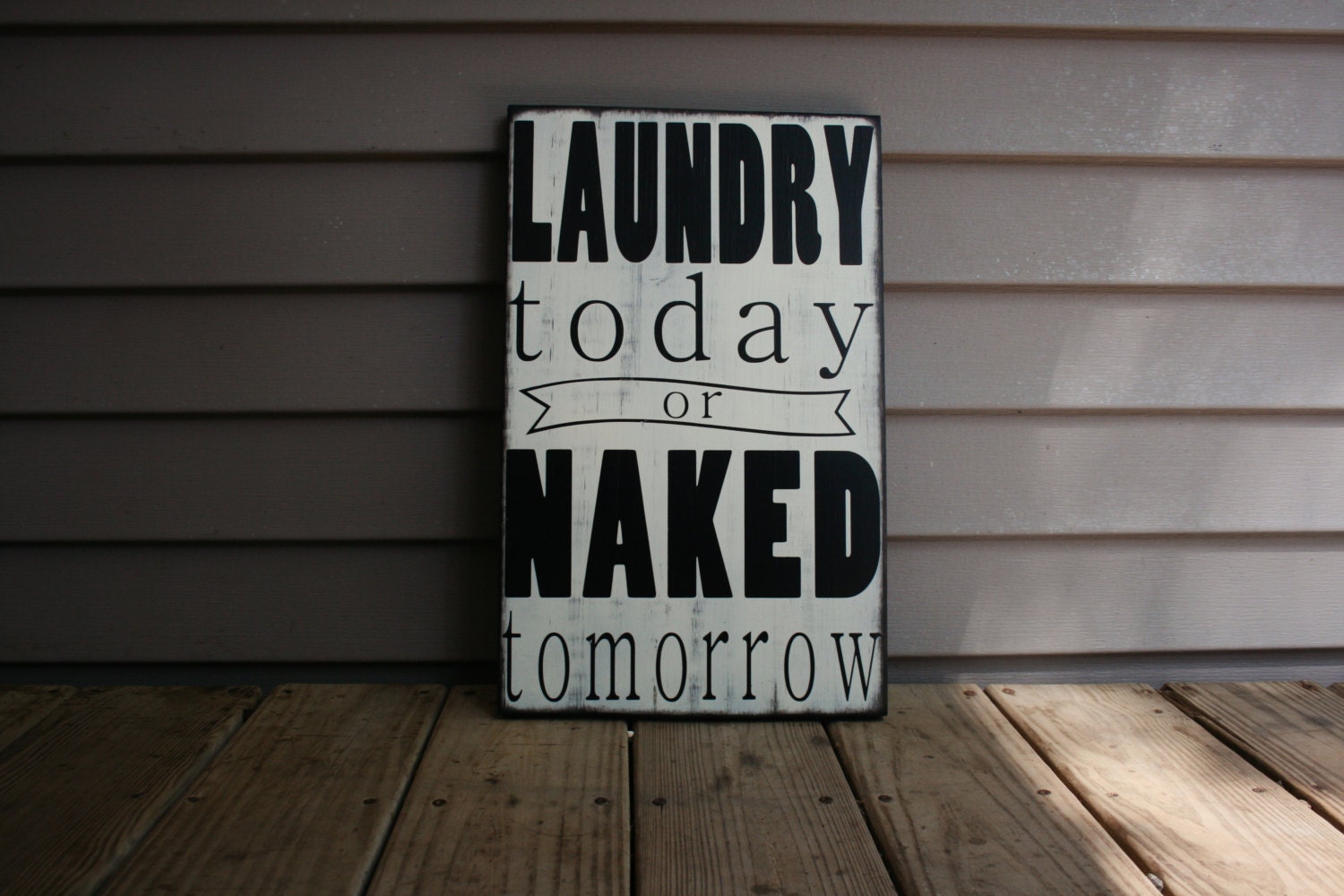 Laundry Room Decor Sign Laundry Today Or Naked Tomorrow