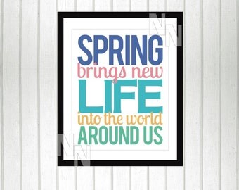 Spring brings new life into the wor ld around us spring quote spring ...