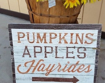 Wood Sign - Fall Sign - Autumn Sign - Pumpkins Apples Hayrides sign on reclaimed wood