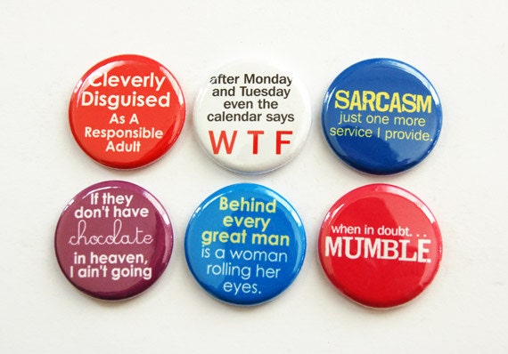 Funny Magnets Humor Button magnets Kitchen Magnets Fridge