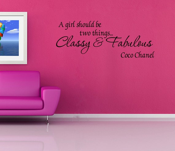 A Girl Should Be Classy And Fabulous Removable Vinyl Wall 6578