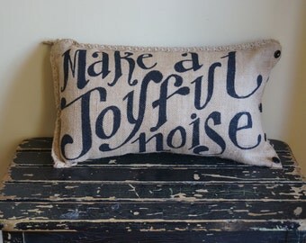 Make a Joyful Noise Burlap Pillow