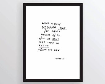 Calvin inspirational quote - hand written, hand drawn Calvin and Hobbes quote - original art (not print)
