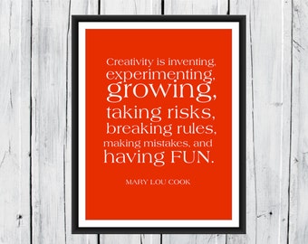 Creativity quote by Mary Lou Cook- Print