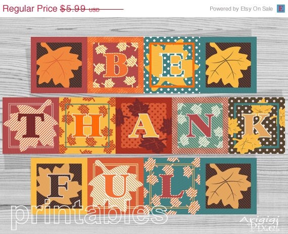 WEEKEND SALE 50% OFF Be Thankful Printable Banner, 7 in square, Thanksgiving decor, party bunting, family photo prop, digital download, read Il_570xn