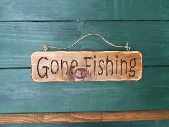 sign, wood fishing  signs rustic sign, Gone carved rustic Fishing
